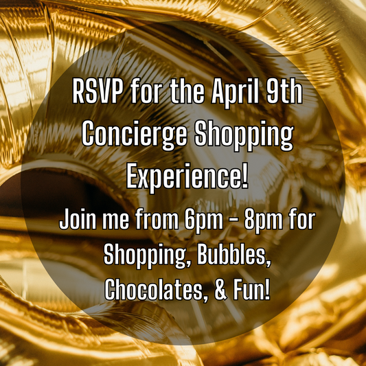 April 9th Concierge Shopping by RSVP!